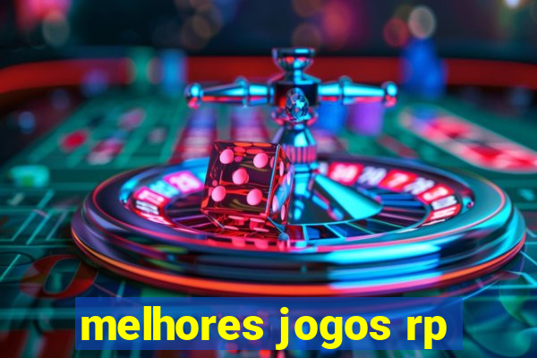 melhores jogos rp